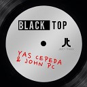 Yas Cepeda John PC - Black Top Robbie Rivera Extended Remix