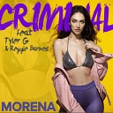 Morena feat Tyler G Reggie Barnes - Criminal Original Mix