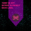 Terry De Jeff Detroit 95 Project - Black Label Instrumental Extended Mix