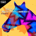 Terry De Jeff Ministry of Dirty Clubbing… - Fly Baby Fly DJ Tool