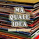 Pino D Angi - Ma quale idea Balla