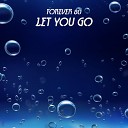 Forever 80 - Let You Go Radio Edit