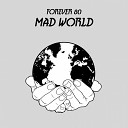Forever 80 - Mad World Instrumental Mix
