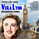 Vera Lynn feat The Roland Shaw Orchestra and Members of H M… - Auf Wiederseh n Sweetheart