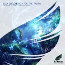 Alex Shevchenko - For The Truth AlexZideyn Remix
