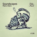 Mario Otero - Soundscapes Original Mix