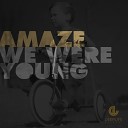 Amaze - We Were Young Emma Ruggers Remix