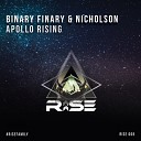 Binary Finary Nicholson - Apollo Rising Original Mix