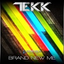 Tekk - Brand New Me Original Mix