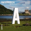 GW Harrison - I Make You Go Original Mix