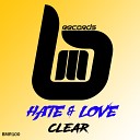 Hate Love - Clear Original Mix
