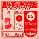 Lux Groove - The Jump Original Mix