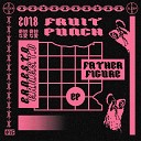 E R N E S T O - Fruit Punch Original Mix