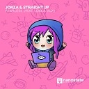 Jorza Straight Up feat Lokka Vox - Fearless Original Mix