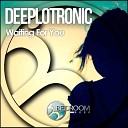 Deeplotronic - Just Be Yourself Original Mix