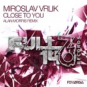 Miroslav Vrlik - Close To You Alan Morris Extended Remix
