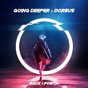 Going Deeper Doreus - Back Forth Radio Mix