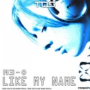 M3 O - Like My Name Original Mix