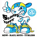 MDW Raul Soto Ty Bless - Sloppy Toppy Clean Acapella Mix