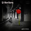 U Recken - Abnormal Original Mix