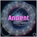 Scott Spyder feat Everest - Ancient Radio Edit