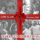 Lori Glori feat Kendall Rae - Hark It s Christmas Rico Bernasconi Remix