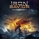 Iron Savior - Strike Down the Tyranny