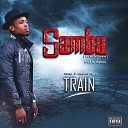 Train - Samba TouchDown