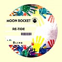 Moon Rocket Re Tide - Blind Original Mix
