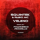 Squintek Fabio MC - Veleno Francesco Piccirillo Remix