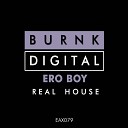 Ero Boy - Real House Original Mix