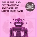 Jenny and Her Microhouse Band - This Is the Land of Tomorrow
