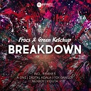 Frocs Green Ketchup - Breakdown A One Remix