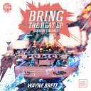 Wayne Brett - Burn You So Bad Original Mix