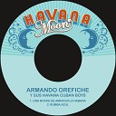 Armando Orefiche y sus Havana Cuban Boys - Una Noche de Amor en la Habana Remastered