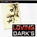 Loving Dark s - El Vuelo del Moscard n