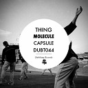 Thing - Capsule Original Mix