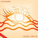 Polushkin - Step Up Original Mix