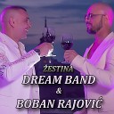 Boban Rajovic feat Dream Band - Zestina