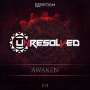 Unresolved Mrotek feat Mc Heretik - Awaken Original Mix