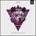 Genk - Minimalistic Original Mix