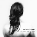 Hub Hildenbrand - The End Is Also a Beginning