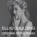 Ellie Goulding - Love Me Like You Do Cristian