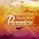 Archie x Sizzle - Paradise Feat Charlie