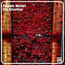 Fetish Motel - On Emotion Subass Mix