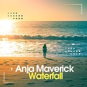 Anja Maverick - Waterfall Original Mix