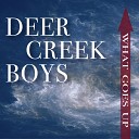 Deer Creek Boys - The Cremation Of Sam McGee