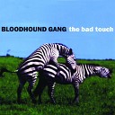 Bloodhound Gang - Do It Like They Do