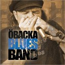 Obacka Blues Band - Come On In This House