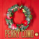 Perry Como With The Fontane Sisters - It s Beginning To Look A Lot Like Christmas